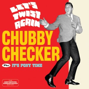 Checker ,Chubby - 2on1 Let's Twist Again / I's Pony T.. + bonus